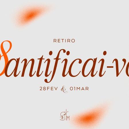 RETIRO SANTIFICAI-VOS